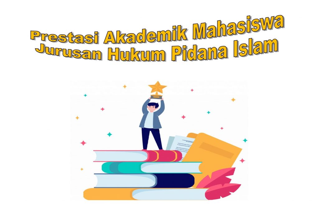 Prestasi Akademik – Prodi Hukum Pidana Islam (Jinayah)